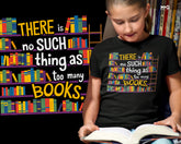 Funny No Such Thing As Too Many Books T-shirt World Book Day Gift Top